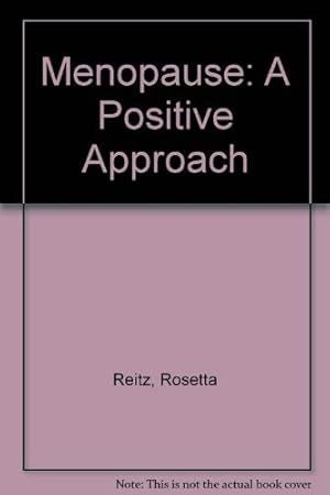 Seller image for Menopause: A Positive Approach for sale by WeBuyBooks