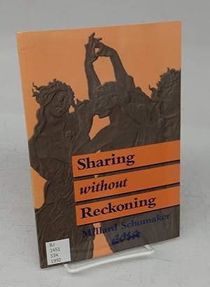 Imagen del vendedor de Sharing Without Reckoning: Imperfect Right and the Norms of Reciprocity a la venta por Attic Books (ABAC, ILAB)