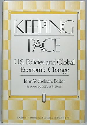 Seller image for Keeping Pace: U.S. Policies and Global Economic Change for sale by Main Street Fine Books & Mss, ABAA