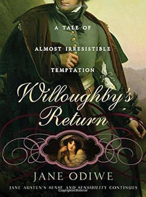 Bild des Verkufers fr Willoughby's Return: A Tale of Almost Irresistible Temptation zum Verkauf von WeBuyBooks