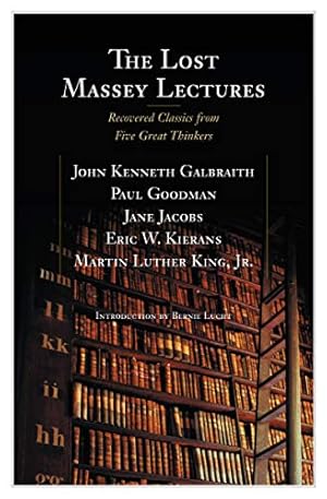 Seller image for The Lost Massey Lectures: Recovered Classics from Five Great Thinkers (The CBC Massey Lectures) for sale by WeBuyBooks