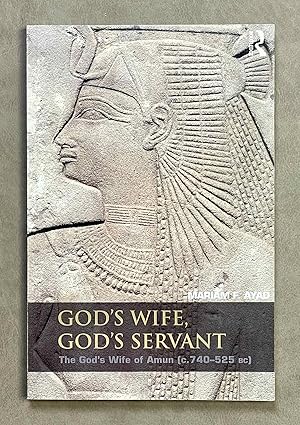 Imagen del vendedor de God's Wife, God's Servant. The God's Wife of Amun a la venta por Meretseger Books