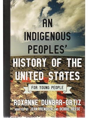An Indigenous Peoples' History of the United States for Young People (ReVisioning History for You...