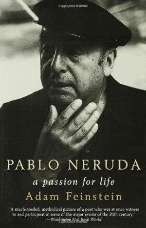 Seller image for Pablo Neruda: A Passion For Life for sale by WeBuyBooks