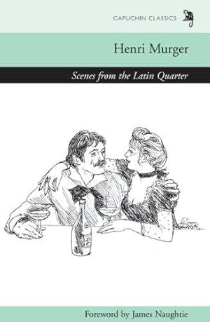 Seller image for Scenes from the Latin Quarter (Capuchin Classics) for sale by WeBuyBooks