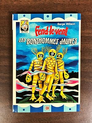 Image du vendeur pour Fend-le-vent: Les bonshommes jaunes mis en vente par La Bouquinerie  Dd