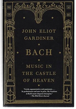 Image du vendeur pour Bach: Music in the Castle of Heaven mis en vente par EdmondDantes Bookseller