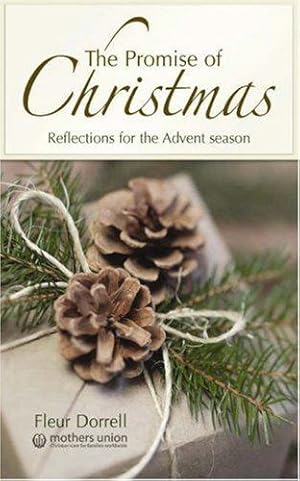 Bild des Verkufers fr The Promise of Christmas: Reflections for the Advent Season zum Verkauf von WeBuyBooks