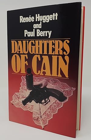 Image du vendeur pour Daughters of Cain: The Story of Nine Women Executed Since Edith Thompson in 1923 mis en vente par Westland Books