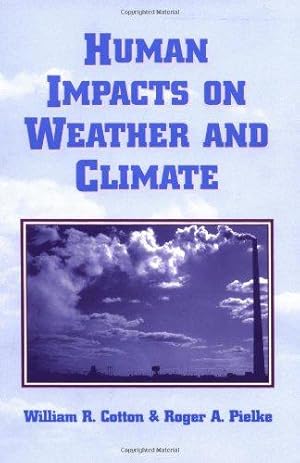 Bild des Verkufers fr Human Impacts on Weather and Climate zum Verkauf von WeBuyBooks