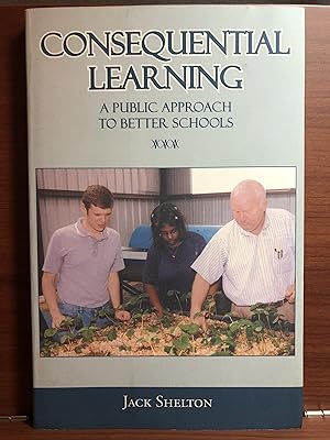 Bild des Verkufers fr Consequential Learning: A Public Approach to Better Schools zum Verkauf von Rosario Beach Rare Books