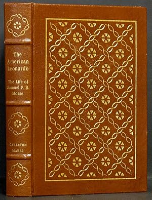 American Leonardo: A Life of Samuel F.B. Morse (Easton Press Library of Great Lives)