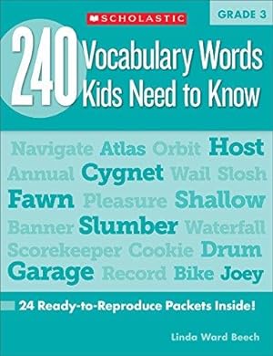 Immagine del venditore per 240 Vocabulary Words Kids Need to Know: Grade 3: 24 Ready-to-reproduce Packets That Make Vocabulary Building Fun & Effective venduto da WeBuyBooks