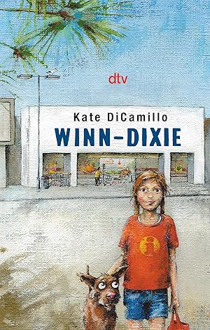 Seller image for Winn-Dixie Kate DiCamillo. Aus dem Amerikan. von Sabine Ludwig for sale by Antiquariat Buchhandel Daniel Viertel