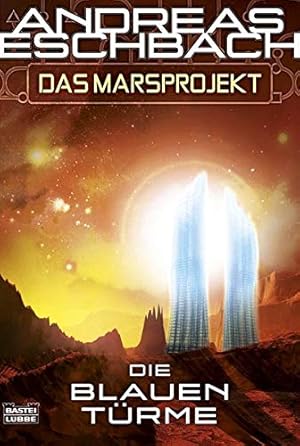 Seller image for Das Marsprojekt Bd. 2. Die blauen Trme for sale by Antiquariat Buchhandel Daniel Viertel