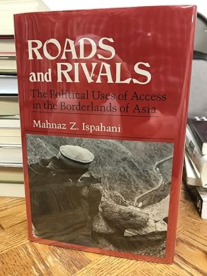 Immagine del venditore per Roads and Rivals: The Political Uses of Access in the Borderlands of Asia venduto da THE PRINTED GARDEN, ABA, MPIBA