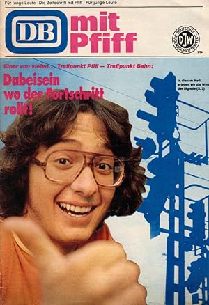 Bild des Verkufers fr DB mit Pfiff : die Zeitschrift fr junge Leute. Heft 3 / 1976. / Chefredakteur: Helmut Lichtenfeld zum Verkauf von Schrmann und Kiewning GbR