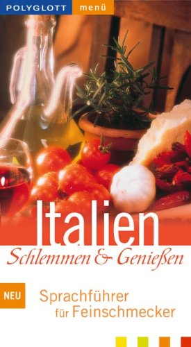 Imagen del vendedor de Italien - Schlemmen & Genieen [Autorin: Susan Conte. bers.: Inge Dorsch] a la venta por Antiquariat Buchhandel Daniel Viertel