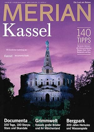 Merian : Nr. 5/2017 : Kassel [140 Tipps : Die besten Adressen: alle Sehenswürdigkeiten, Museen, P...