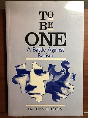 Immagine del venditore per To Be One: A Battle Against Racism venduto da Rosario Beach Rare Books