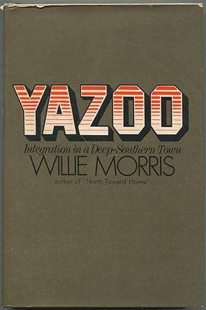 Seller image for Yazoo: Integration in a Deep-Southern Town for sale by Between the Covers-Rare Books, Inc. ABAA