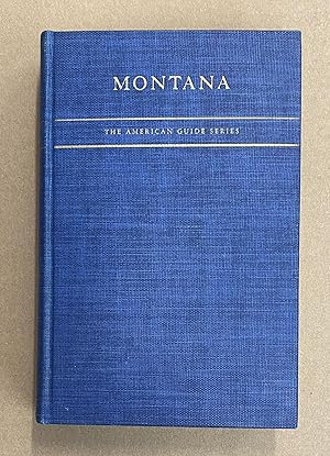 Montana: A State Guide Book (The American Guide Series)