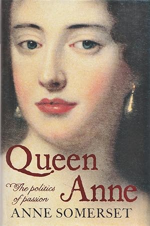 Imagen del vendedor de Queen Anne A Biography a la venta por Haymes & Co. Bookdealers