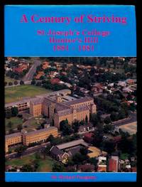 A Century of Striving: St Joseph's College, Hunter's Hill 1881-1981