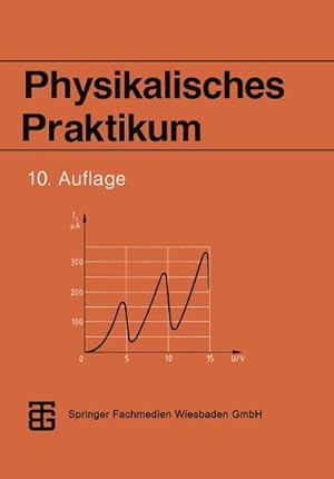 Bild des Verkufers fr Physikalisches Praktikum zum Verkauf von AHA-BUCH GmbH