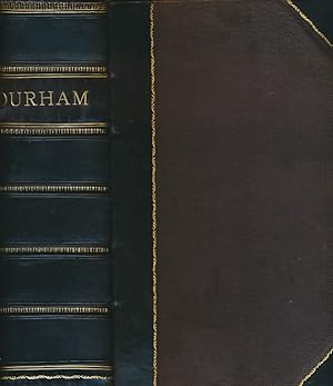 Image du vendeur pour History Topography, and Directory of the County Palatine of Durham Comprising a General Survey of the County and a History of the City and Diocese of Durham. 1894 mis en vente par Barter Books Ltd