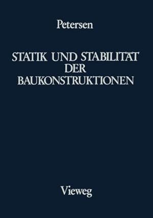 Bild des Verkufers fr Statik und Stabilitt der Baukonstruktionen : Elasto- und plasto-statische Berechnungsverfahren druckbeanspruchter Tragwerke: Nachweisformen gegen Knicken, Kippen, Beulen zum Verkauf von AHA-BUCH GmbH