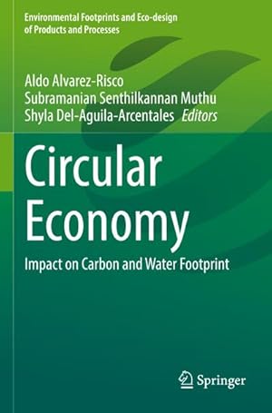 Bild des Verkufers fr Circular Economy : Impact on Carbon and Water Footprint zum Verkauf von AHA-BUCH GmbH