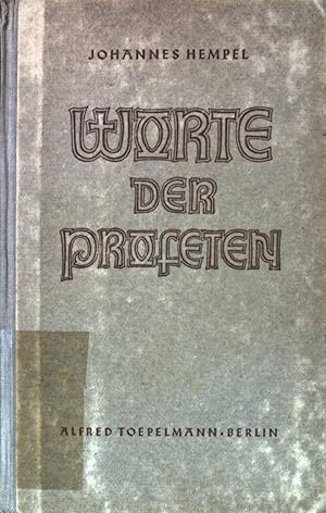 Image du vendeur pour Worte der Profeten : in neuer bertragung und mit Erluterungen. mis en vente par books4less (Versandantiquariat Petra Gros GmbH & Co. KG)