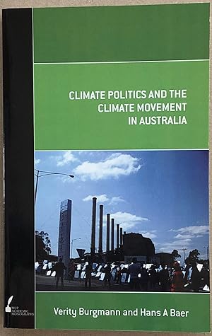 Image du vendeur pour Climate Politics and the Climate Movement in Australia. mis en vente par Lost and Found Books