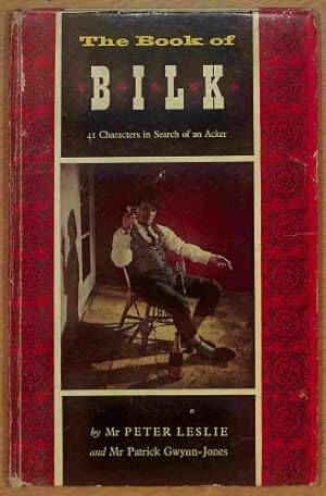 Bild des Verkufers fr THE BOOK OF BILK, 41 Characters in Search of an author zum Verkauf von WeBuyBooks