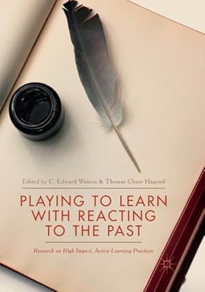 Seller image for Playing to Learn With Reacting to the Past : Research on High Impact, Active Learning Practices for sale by GreatBookPrices