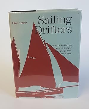 Seller image for Sailing Drifters - The Story of the Herring Luggers of England, Scotland and the Isle of Man for sale by CURIO