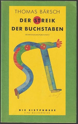 Imagen del vendedor de Der Streik der Buchstaben. a la venta por Antiquariat Dennis R. Plummer