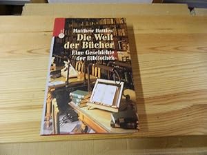 Seller image for Die Welt der Bcher : eine Geschichte der Bibliothek. Aus dem Amerikan. von Sophia Simon for sale by Versandantiquariat Schfer