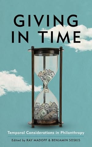 Immagine del venditore per Giving in Time : Temporal Considerations in Philanthropy venduto da GreatBookPrices