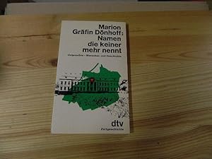 Seller image for Namen, die keiner mehr nennt : Ostpreussen - Menschen u. Geschichte. Marion Grfin Dnhoff / dtv ; 247 for sale by Versandantiquariat Schfer