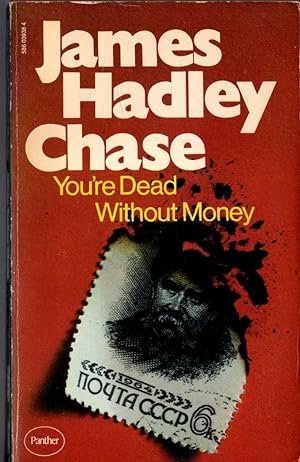 Seller image for YOU'RE DEAD WITHOUT MONEY for sale by Mr.G.D.Price