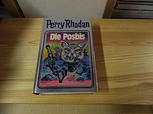 Image du vendeur pour Die Posbis. [Red.: Wilhelm Voltz] / Perry Rhodan ; 16 mis en vente par Versandantiquariat Schfer