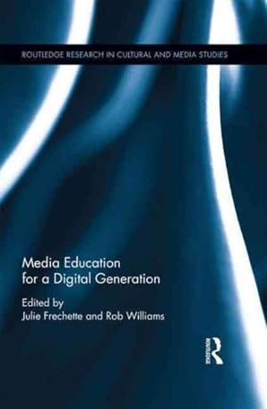 Seller image for Media Education for a Digital Generation for sale by GreatBookPricesUK