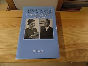 Bild des Verkufers fr Briefe an Freya : 1939 - 1945. Helmuth James von Moltke. Hrsg. von Beate Ruhm von Oppen zum Verkauf von Versandantiquariat Schfer