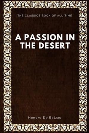 Image du vendeur pour A Passion in the Desert mis en vente par GreatBookPrices