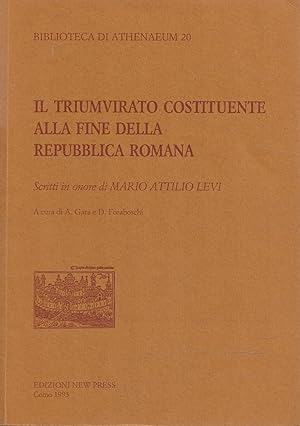 Il triumviato costituente alla fine della Repubblica Romana. Scritti in onore di Mario Attilio Levi