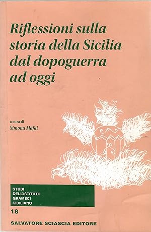 Immagine del venditore per Riflessioni sulla storia della Sicilia dal dopoguerra ad oggi venduto da Librora
