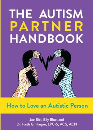 Seller image for Autism Partner Handbook : How to Love Someone on the Spectrum for sale by GreatBookPricesUK