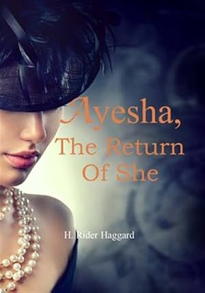 Imagen del vendedor de Ayesha, the Return of She a la venta por GreatBookPrices